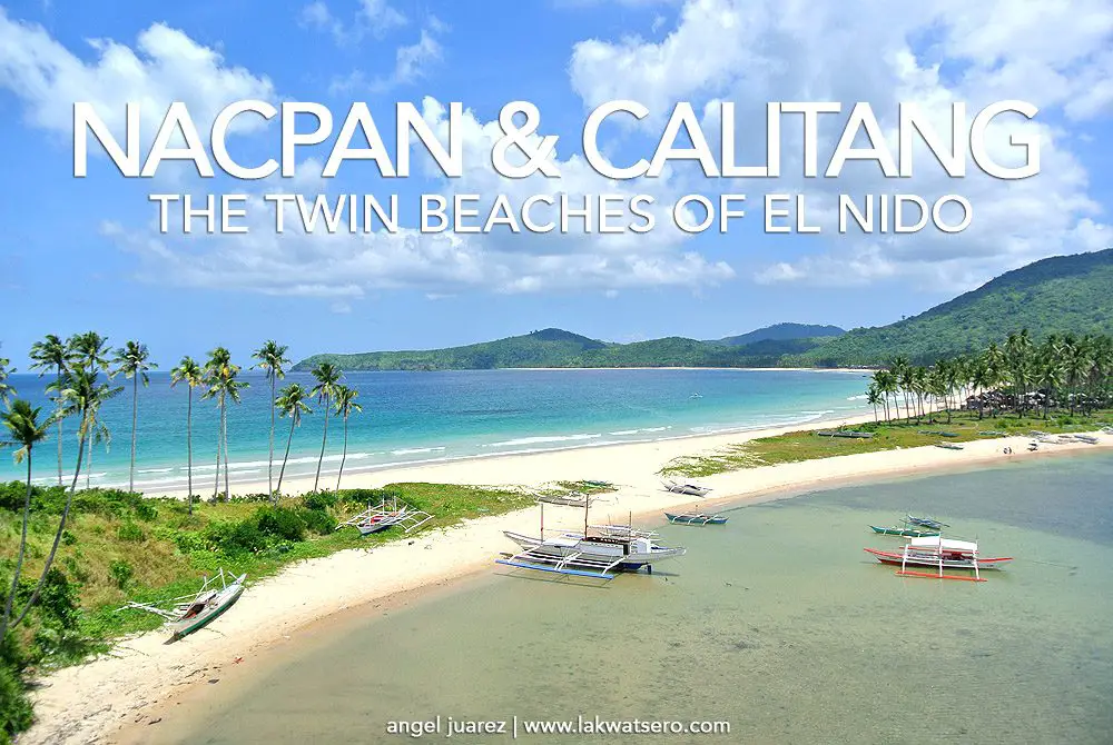 Nacpan Calitang The Twin Beaches Of El Nido Lakwatsero The Twin Beaches Of Nacpan And Calitang Used To Be Under Radar General Tourists A Secret Hideaway For Very Few Who Have Discovered Its