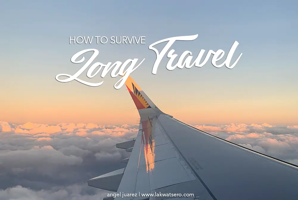 How to Survive Long Travel