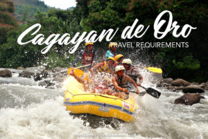 Cagayan De Oro Travel Requirements